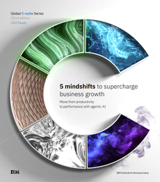 IBV - 2025 CEO study 5 mindshifts to supercharge business growth report