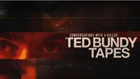 Conversations with a Killer: The Ted Bundy Tapes
