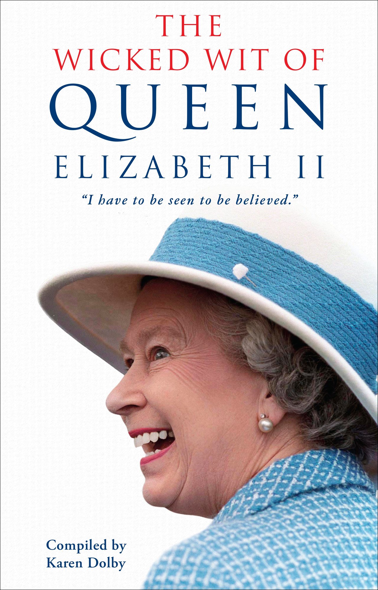 The Wicked Wit of Queen Elizabeth Ii