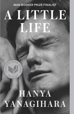 'A Little Life' by Hanya Yanagihara