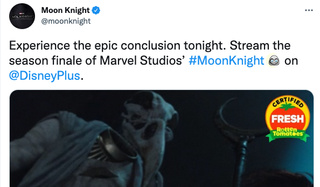 A tweet that reads "Experience the epic conclusion tonight. Stream the season finale of Marvel Studios’ #MoonKnight on @DisneyPlus"