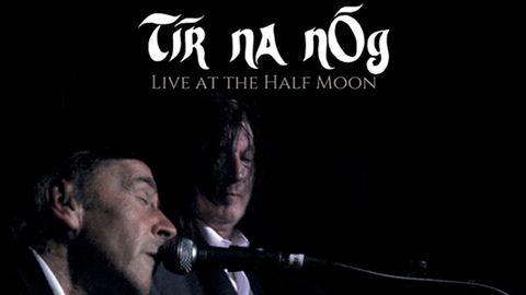 Tir Na Nog Live At The Half Moon album artwork