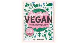 Be More Vegan by Niki Webster