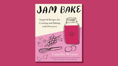 Book cover of 'Jam Bake: Inspired Recipes for Creating and Baking with Preserves' by Camilla Wynne