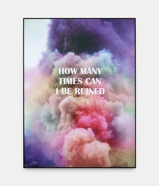 coloured smoke clouds and the words 'how many times can I be ruined' overlaid