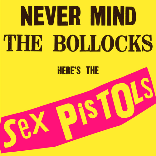 Sex Pistols: Never Mind The Bollocks cover art