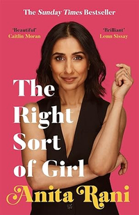 The Right Sort of Girl by Anita Rani | Was £9.99, Now £6.55 at Amazon