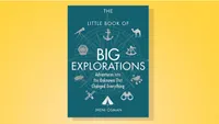The Little Book of Big Explorations: Adventures into the Unknown That Changed Everything by Jheni Osman