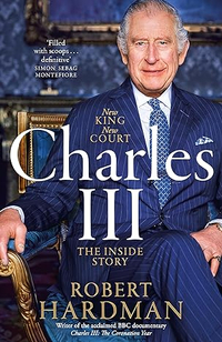 Charles III: New King. New Court. The Inside Story by Robert Hardman, £11.95 |&nbsp;Amazon