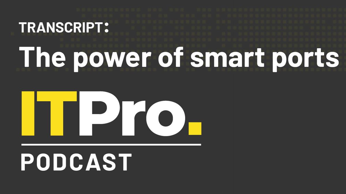 The IT Pro Podcast logo with the episode title &amp;#039;The power of smart ports&amp;#039;