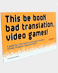 This be bad book translation, video games!