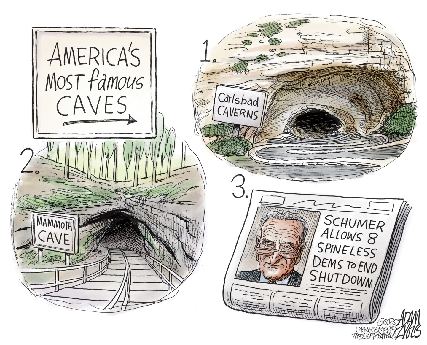 This cartoon is named &amp;ldquo;America&amp;rsquo;s Most Famous Caves&amp;rdquo; with an arrow pointing to the right. The first cave is Carlsbad Caverns, the second is Mammoth Cave. The third is a newspaper with a photo of Chuck Schumer and the headline, &amp;ldquo;Schumer allows 8 spineless Dems to end shutdown.&amp;rdquo;