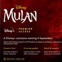 Disney Plus Mulan with Premier Access £19.99/$29.99/AU$34.99