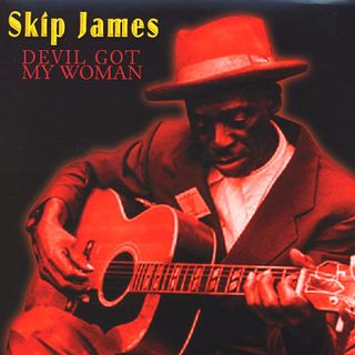Skip James 'Devil Got My Woman' album artwork