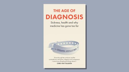 Book cover of The Age of DIagnosis by Suzanne O’Sullivan