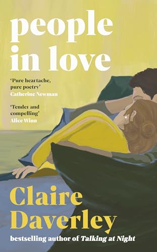 People in Love: the Unforgettable New Love Story From the Bestselling Author of Talking at Night