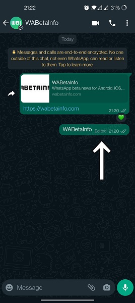 WhatsApp'ın şu anda düzenlenmiş mesaj özelliğinin geliştirme sürümünde.