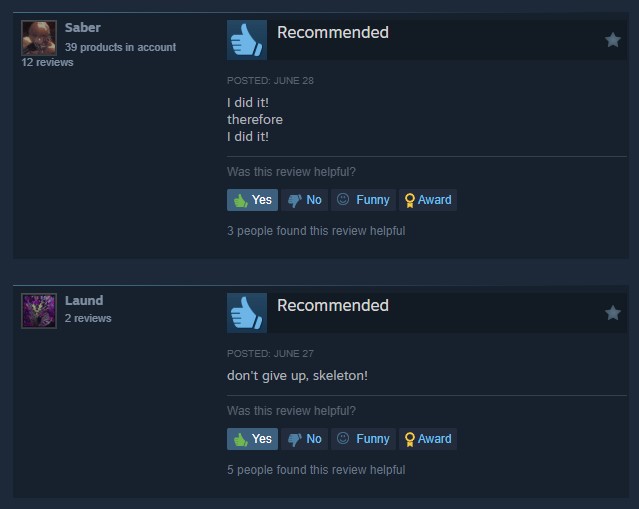 Two positive Steam reviews for Shadow of the Erdtree mimicking in-game player messages. "I did it! therefore, I did it!" and "don't give up, skeleton!"