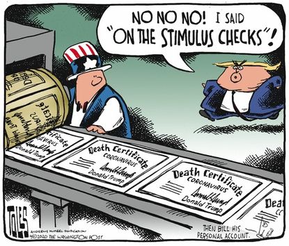 Political Cartoon U.S. Trump signature on stimulus checks not coronavirus death certificates