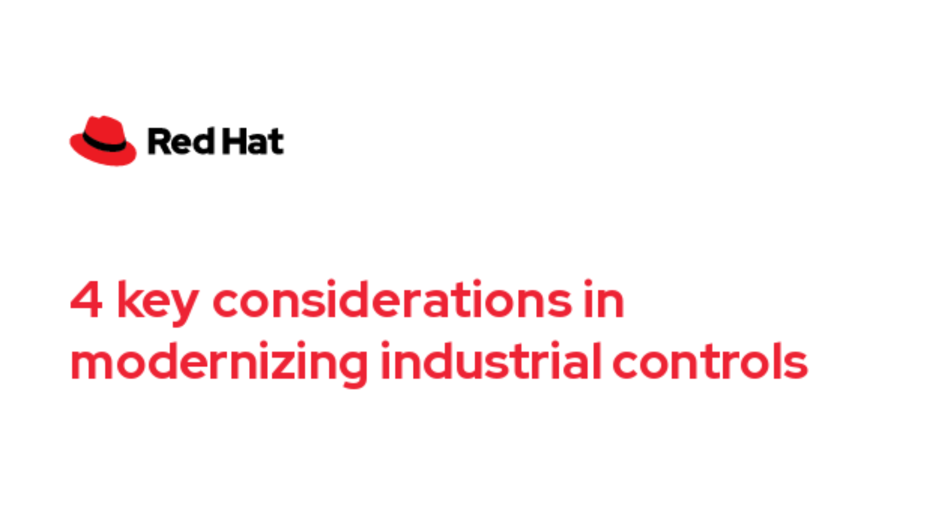 4 key considerations in modernizing industrial controls