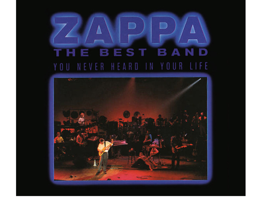 Frank Zappa - The Best Band You Never Heard In Your Life (1991)