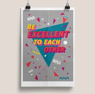 Be Excellent to Each Other poster