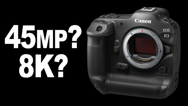 Rumor Canon EOS R3 Will Have A 45MP Sensor So Can It Shoot 8K 