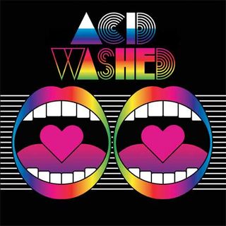 A black record sleeve with a neon font that says 'Acid Wash'. Below the writing are two open mouths with hearts on the tongue.
