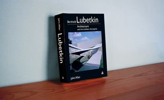 Berthold Lubetkin: Architecture and the Tradition of Progress By John Allan