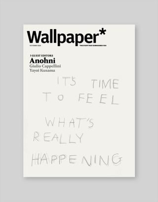 The text ‘It's time to feel what's really happening' on Wallpaper* magazine cover