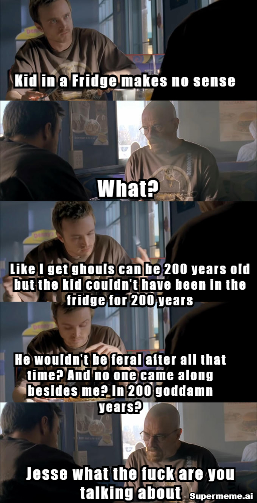 Breaking Bad meme with Walt and Jesse talking about Fallout