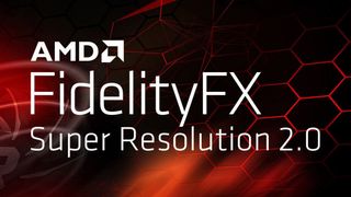 AMD FidelityFX Super Resolution 2.0