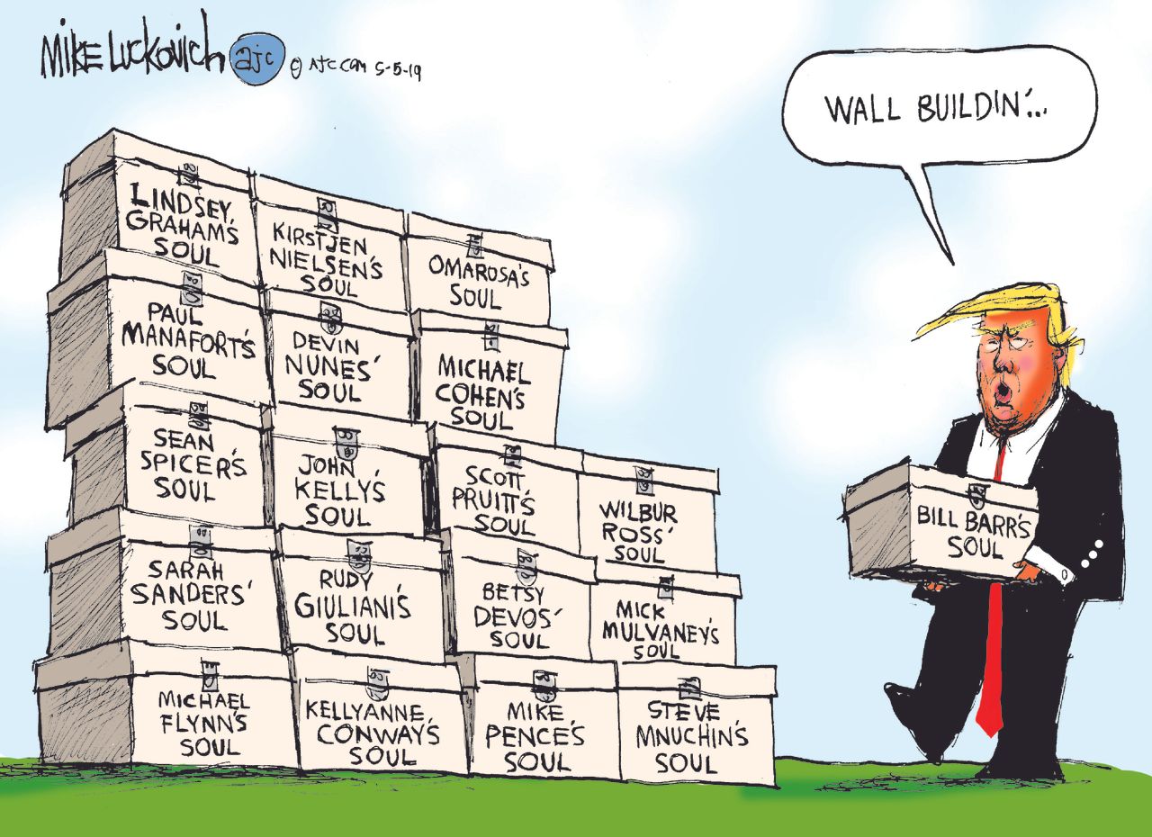 Political Cartoon U.S. Trump soul wall building Omarosa Bill Barr Michael Cohen Sean Spicer