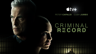 Criminal Record on Apple TV Plus sees Peter Capaldi and Cush Jumbo play two headstrong detectives.