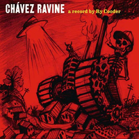 Chávez Ravine (Nonsuch, 2005)&nbsp;