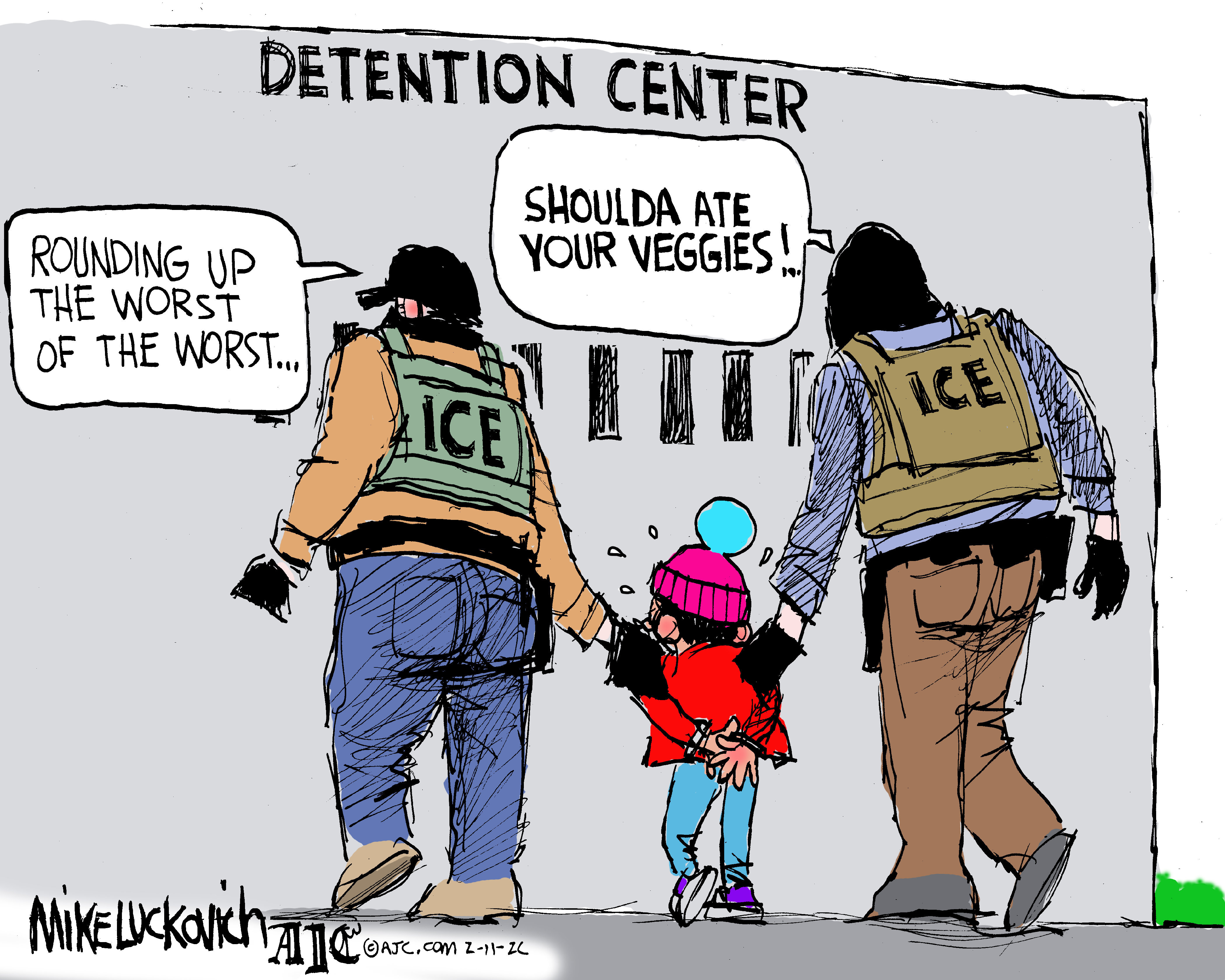 Two ICE agents are shown from the back marching a handcuffed child toward a detention center. One agent says, &amp;ldquo;Rounding up the worst of the worst.&amp;rdquo; The other responds, &amp;ldquo;Shoulda ate your veggies!&amp;rdquo;