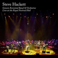 Steve Hackett: Genesis Revisited Band &amp; Orchestra: Live At The Royal Festival Hall