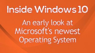 Inside Windows 10: An early look
