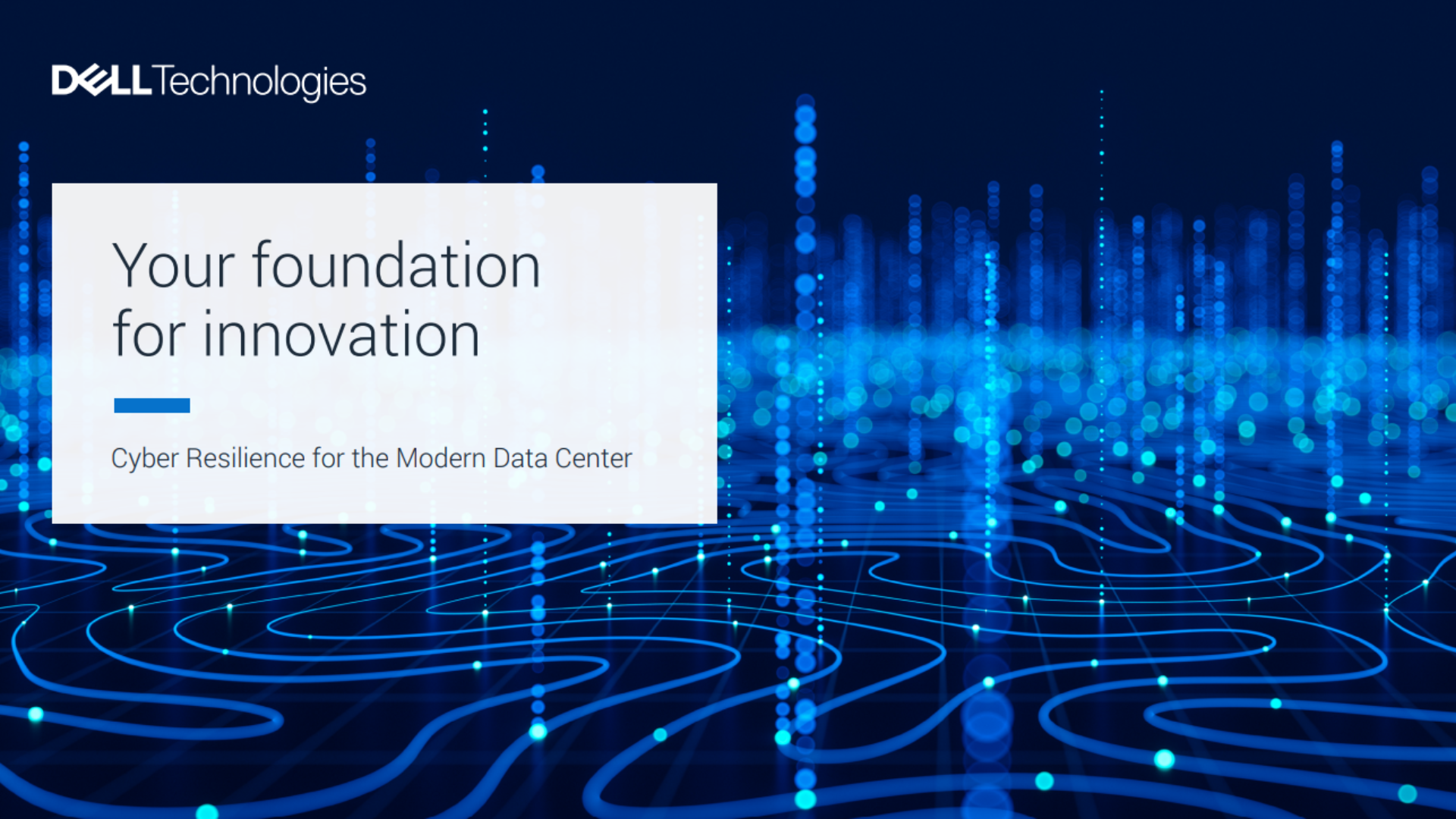 Your Foundation for Innovation: Cyber Resilience for the Modern Data Center