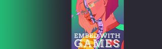 Embed with Games