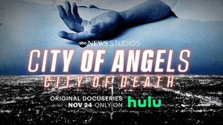 City of Angels|City of Death on Hulu