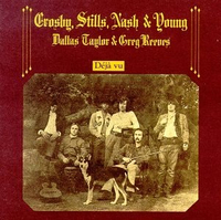 Crosby, Stills, Nash &amp; Young – Déjà Vu (1970)