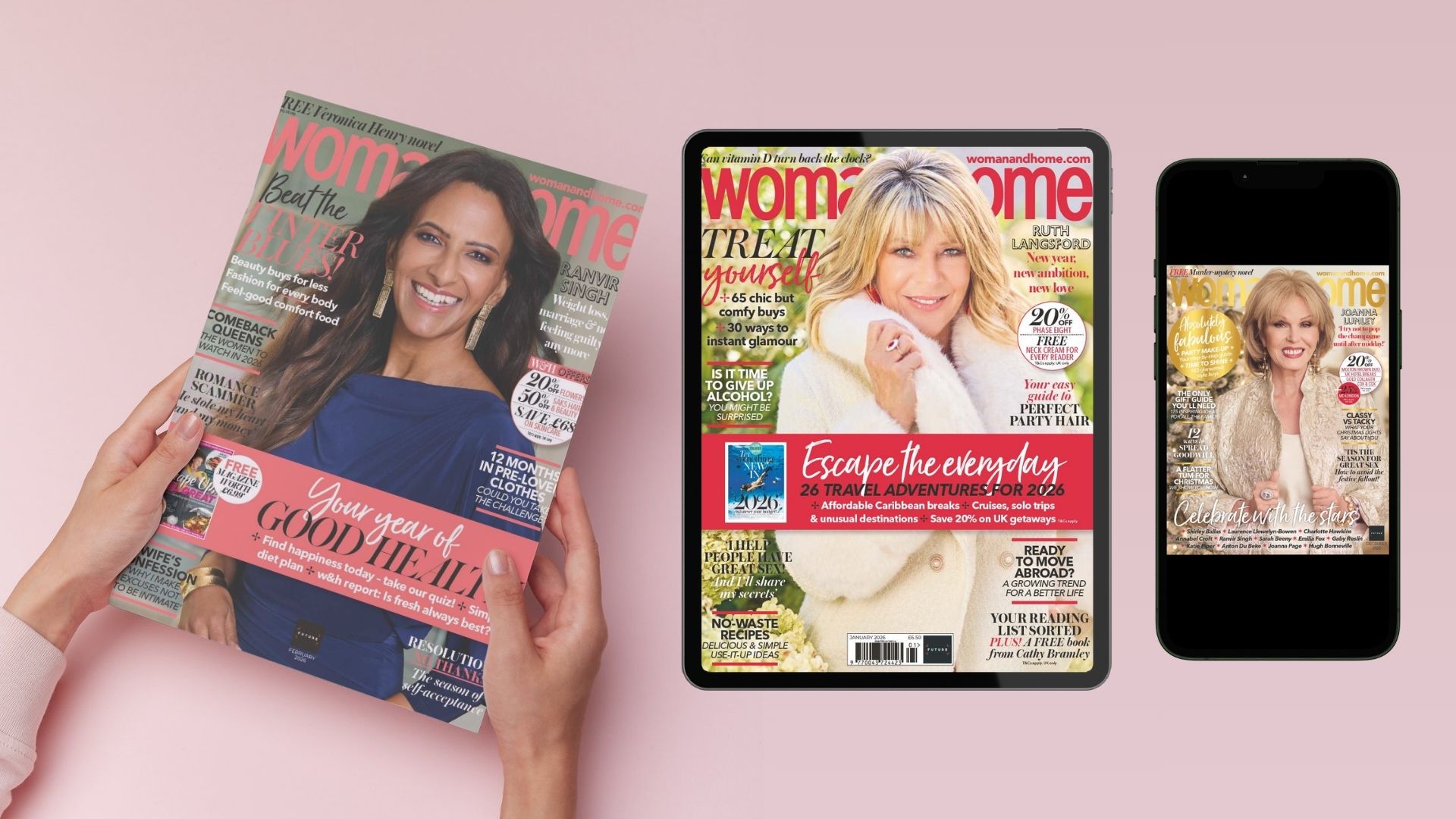 Hands holding a mockup of the February 2026 issue of woman&amp;amp;home magazine featuring Ranvir Singh; a tablet with the January 2026 issue of woman&amp;amp;home magazine, featuring Ruth Langsford; and a phone showing the December 2025 issue featuring Joanna Lumley
