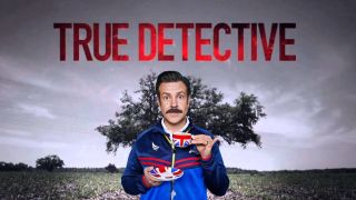 True Detective mashed up with Ted Lasso