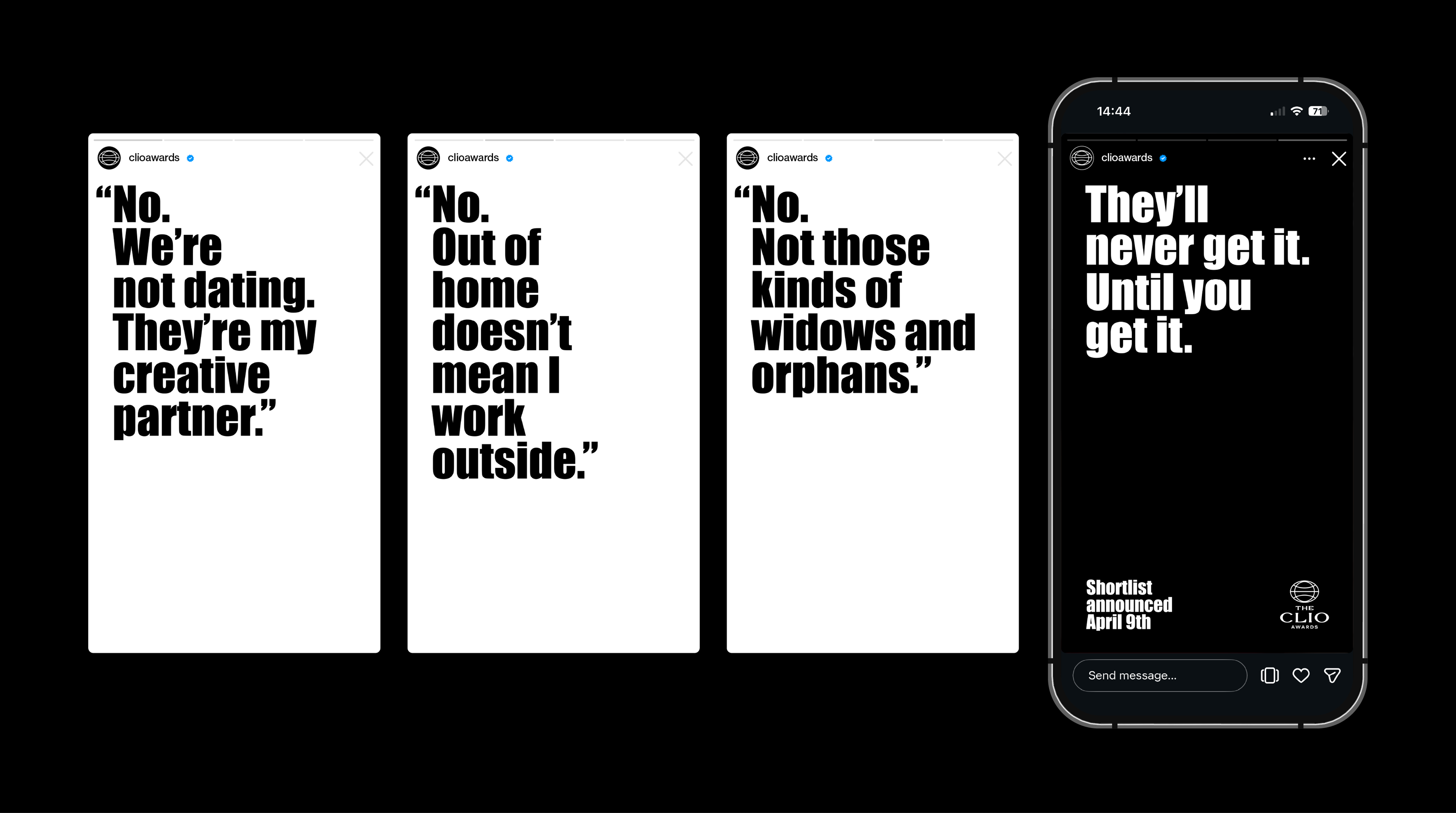 Clios branding campaign with the tagline "they'll never get it. Until you get it.