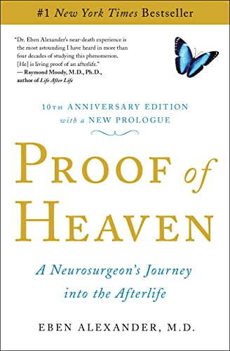 Proof of Heaven: a Neurosurgeon's Journey Into the Afterlife