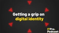 The text "Getting a grip on digital identity" against a dark grey background with six red triangles on it pointed at the text. The words "digital identity" are in yellow, the rest are in white. In the bottom-right corner, the ITPro podcast logo is shown.