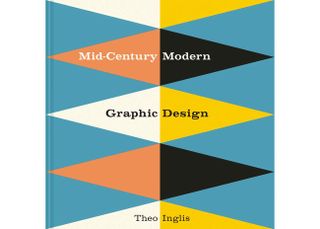 The best new design books of 2019: Mid-Century Modern Graphic Design