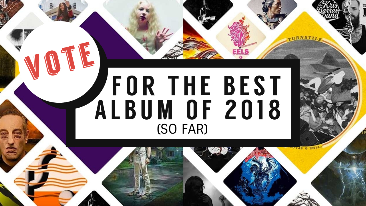 Vote for the best album of 2018 (so far) | Louder