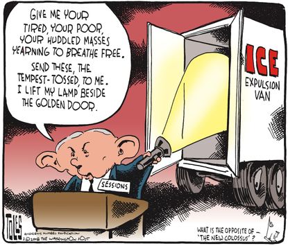Political cartoon U.S. Jeff Sessions immigration ICE deportations